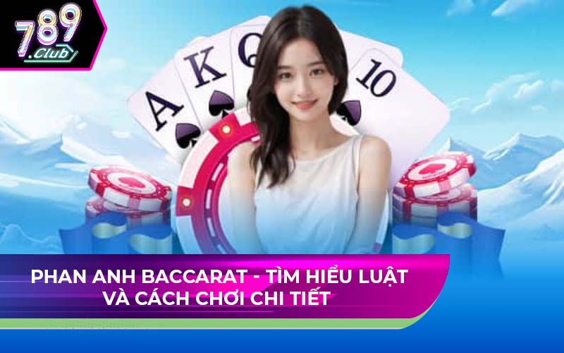 phan anh baccarat