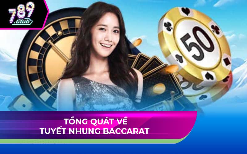 Tuyết Nhung Baccarat