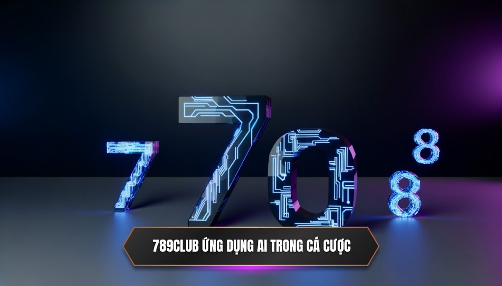 789CLUB ứng dụng AI trong cá cược