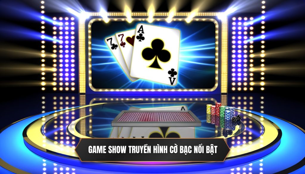Game show truyền hình cờ bạc nổi bậc